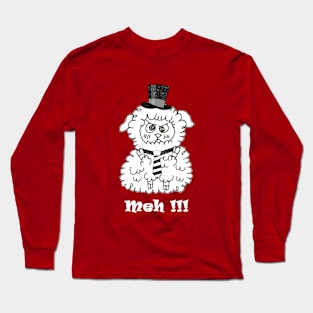 MEH !! Long Sleeve T-Shirt